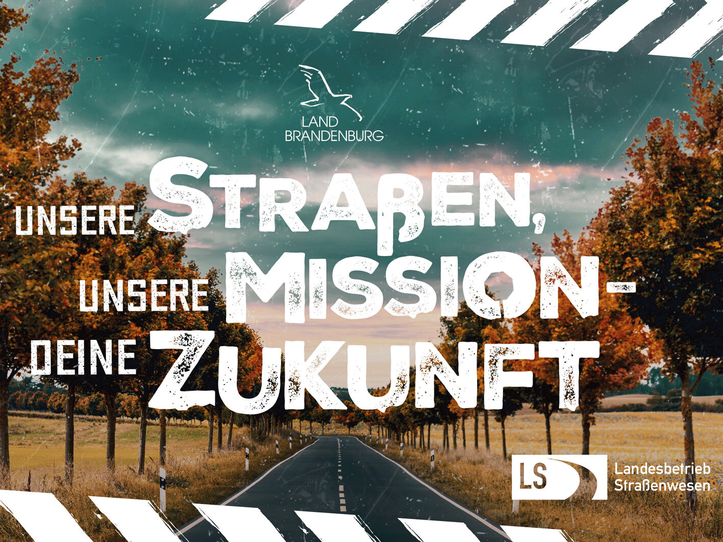 Das Bild zeigt eine Allee. Im Vordergrund mit großer Schrift steht: Unsere Straßen unsere Mission deine Zukunft